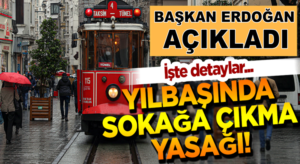 Cumhurbaşkanı Erdoğan: Yılbaşında 4 gün sokak kısıtlaması olacak