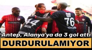 Gaziantep FK Süper Lig’de Aytemiz  Alanyaspor’u farklı yendi