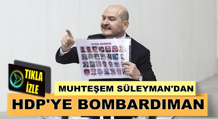 İçişleri Bakanı Süleyman Soylu’dan HDP’ye bombardıman