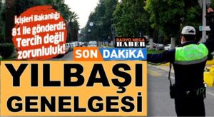 İçişleri Bakanlığıdan Koronavirüs kapsamında 81 ile Yılbaşı Genelgesi