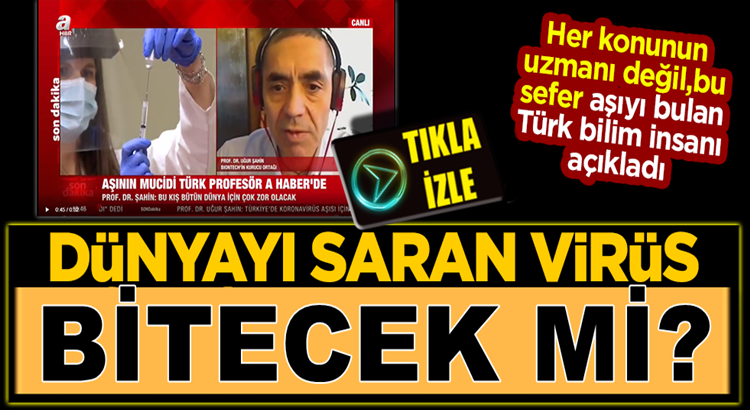  Koronavirüs Aşısını bulan Prof. Dr. Uğur Şahin’den açıklamalar