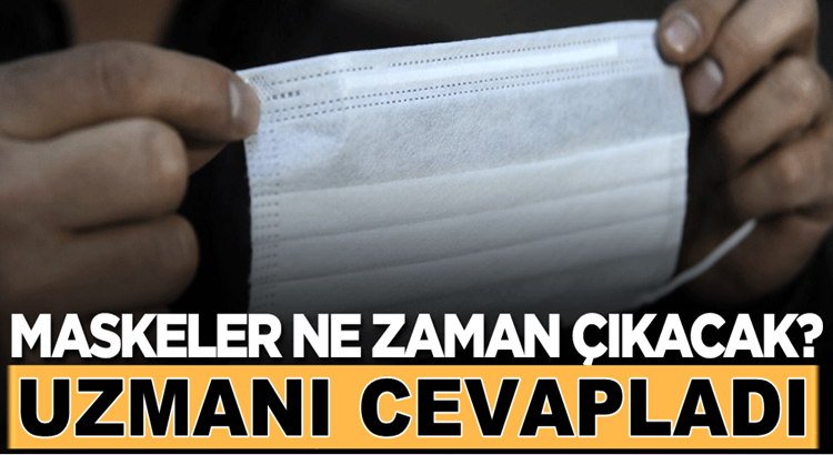  Koronavirüs maskelerini ne zaman çıkartacağız  uzmanı cevapladı