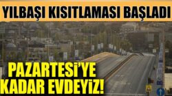 Koronavirüs Yılbaşı Sokağa Çıkma Yasağı Türkiye genelinde başladı
