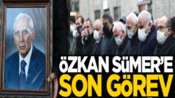 Özkan Sümer : Son yolculuğuna sessizce  uğurlandı