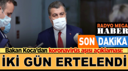 Sağlık Bakanı Fahrettin Koca: Koronavirüs Aşısı  gün ertelendi