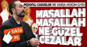 Adnan Oktar’a hakkında karar açıklandı bin yılı aşkın hapis cezası verildi