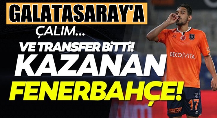  Başakşehir’li İrfan Can Kahveci’yi Galatasaray istedi Fenerbahçe aldı