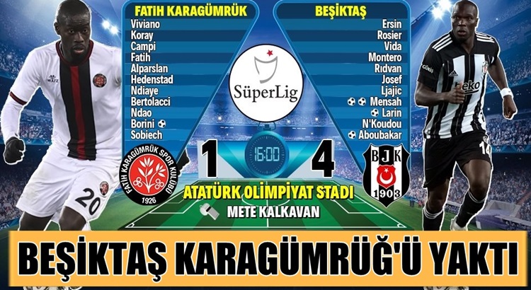  Beşiktaş süper lig’de Fatih Karagümrüğ’ü yaktı geçti