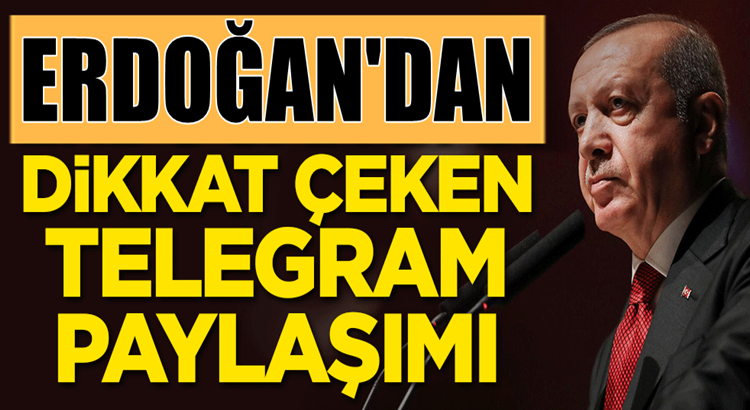  Cumhurbaşkanı Erdoğan’dan çarpıcı ‘Telegram’ paylaşımı