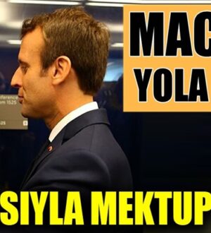Dışişleri Bakanı Mevlüt Çavuşoğlu duyurdu: Macron,Erdoğan’a mektup yazdı