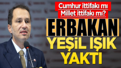 Fatih Erbakan Cumhur ittifakınamı Millet İttifakınamı dahil olacak