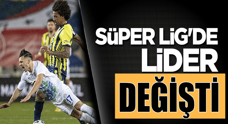  Fenerbahçe Kadıköy’de Rizespor’u yenerek Liderlik koltuğuna oturdu