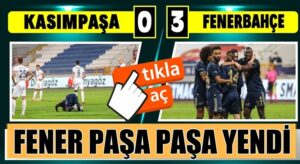 Fenerbahçe, Kaımpaşa’yı deplasmanda net skorla mağlup etti