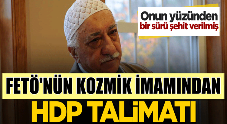  FETÖ’nün kozmik imamı Yasin Ugan HDP talimatı vermiş