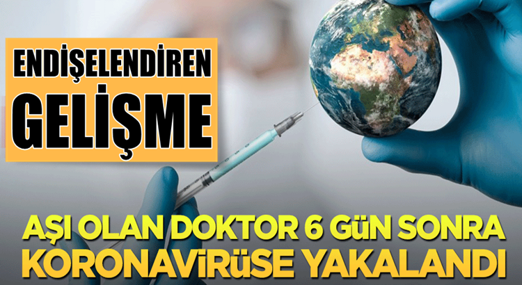  İtalya’da Aşı olan doktor 6 gün sonra koronavirüse yakalandı!