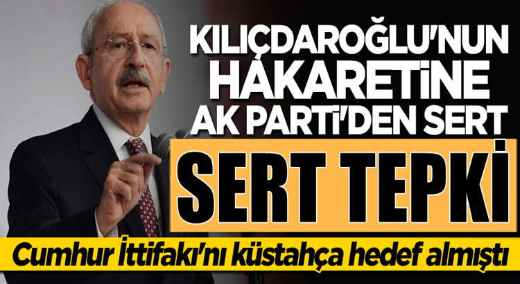  Kemal Kılıçdaroğlu’nun Halk Tv’den hakaretine AK Parti’den sert tepki