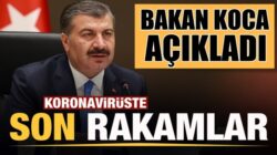 Koronavirüs 15 ocak tablosunu Bakan Fahrettin Koca açıkladı