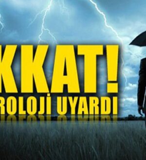 Meteoroloji Genel Müdürlüğünden kritik uyarı