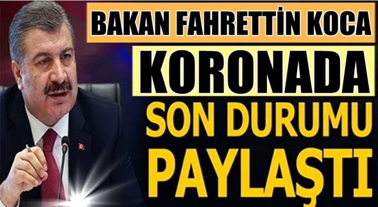  Sağlık Bakanı Fahrettin Koca 23 ocak koronavirüs tablosunu açıkladı