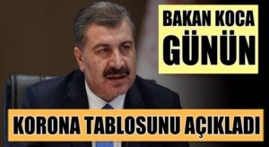 Sağlık Bakanı Fahrettin Koca 5 ocak Koronavirüs tablosunu açıkladı
