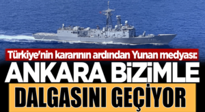 Türkiye Doğu Akdeniz’de NAVTEX yayımladı Yunanistan Karıştı