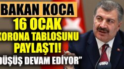 Türkiye Koronavirüs 16 ocak tablosunu Bakan Fahrettin Koca açıkladı