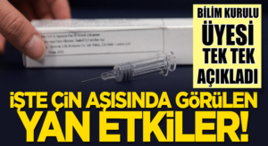 Türkiye’de Çin Aşısı olarak bilinen CoronaVak’ın yan etkileri neler?