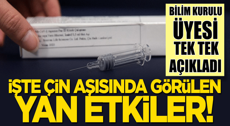  Türkiye’de Çin Aşısı olarak bilinen CoronaVak’ın yan etkileri neler?