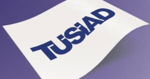 TÜSİAD hükümetten bakanlarla görüştü