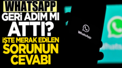 WhatsApp “gizlilik ilkesi” ile ilgili geri adım attı mı? İşte Haberimiz