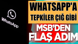 WhatsApp’a bir tepkide MSB’den geldi flaş BİP adımı