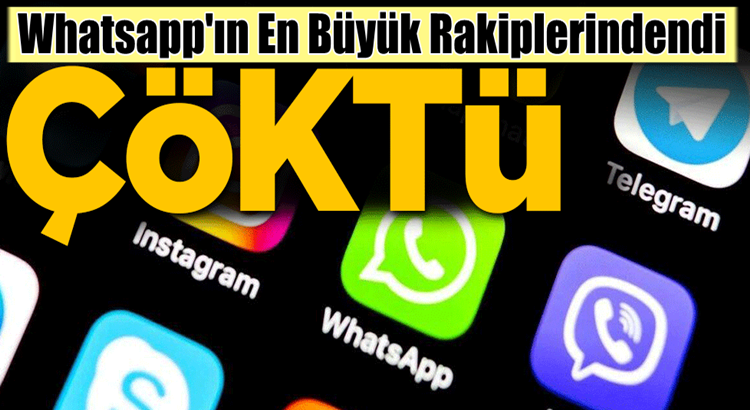  WhatsApp’ın en büyük rakibi dünya genelinde çöktü