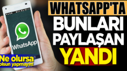 Whatsapp’ta 8 şubattan sonra bunları sakın yapmayın