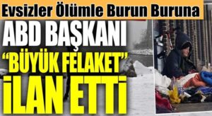 ABD Başkanı Joe Biden Teksas’ta büyük felaket ilan etti