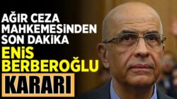 CHP’li Enis Berberoğlu’na mahkemeden fezleke kararı