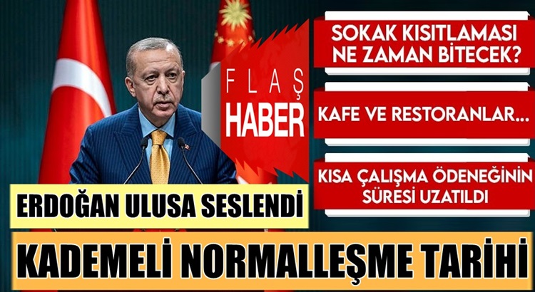  Cumhurbaşkanı Erdoğan’dan Koronavirüs Kısıtlamaları açıklaması