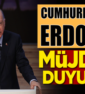 Cumhurbaşkanı Recep Tayyip Erdoğan müjdeyi açıkladı