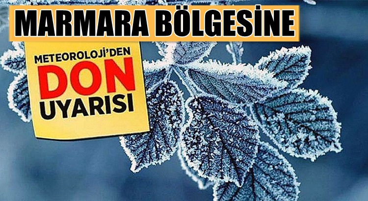  Marmara bölgesine kar yağışı buzlanma ve don uyarısı yapıldı