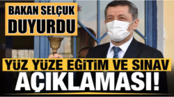 MEB Bakanı Selçuk yüz yüze yapılacak sınavlar hakkında açıklama yaptı!