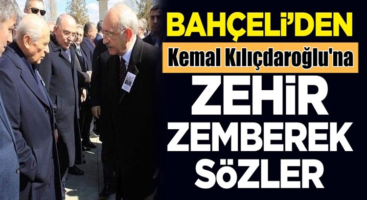  MHP lideri Devlet Bahçeli’den Kemal Kılıçdaroğlu’na zehir zemberek sözler