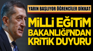 Milli Eğitim Bakanlığı kritik açıklamayı geldi: Eğitime yarın başlıyoruz