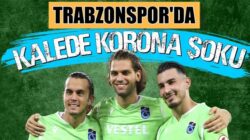Trabzonspor’da iki futbolcunun testi daha pozitif çıktı!