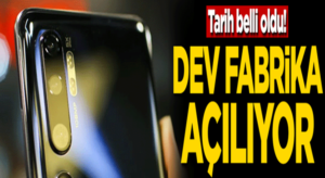 Çin Merkezli  Xiaomi’nin İstanbul Avcılar Fabrika açıyor