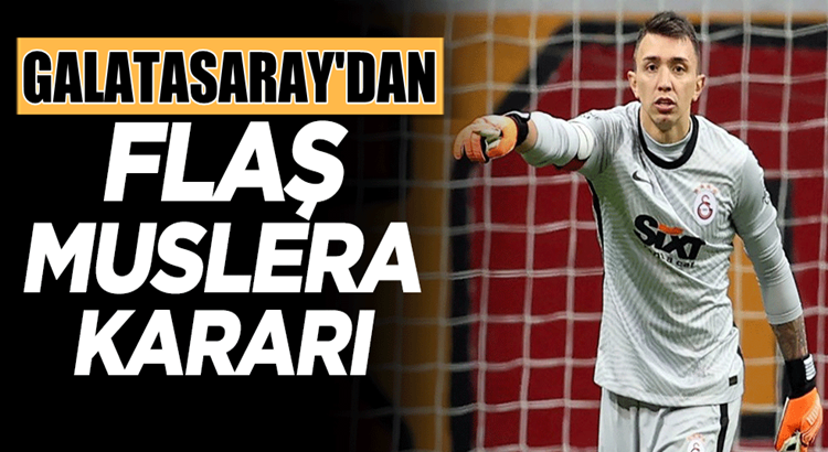  Galatasaray Fernando Muslera’yı gönderecekmi anlaşacakmı?