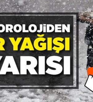 Meteoroloji’den Türkiye’de 9 şehire yoğun kar yağışı uyarısı!