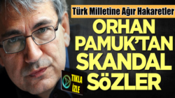 Nobel devşirmesi Orhan Pamuk’tan Türk Milletine ağır hakaretler