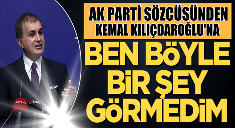  Ak Parti Söcüsü Ömer Çelik’ten Kılıçdaroğlu’nu topa tuttu