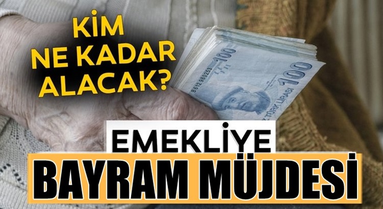  Emekliler Ramazan Bayramında ne kadar ikramiye alacaklar