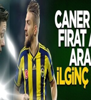 Fırat Aydınus ile Fenerbahçe’li Caner Erkin arasında ilginç konuşma