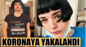 Gonca Vuslateri Koronavirüse yakalandı instagram’dan açıkladı